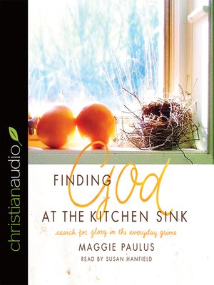 cover image of Finding God at the Kitchen Sink